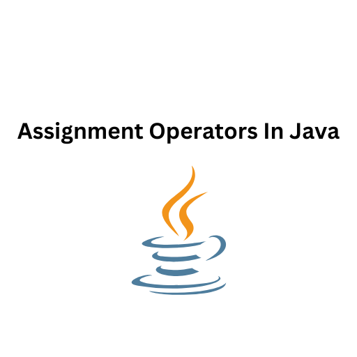 31.Assignment Operators In Java